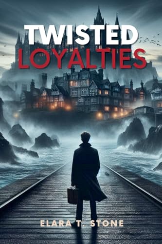 Twisted Loyalties Twisted Loyalties von Aurora Inkwell