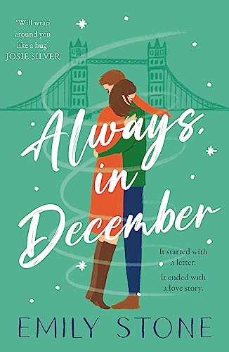 Always, in December: Get snowed in with this gorgeous, stay-up-all-night Christmas romance Always, in December: Get snowed in with this gorgeous, stay-up-all-night Christmas romance