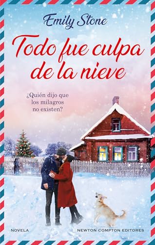 Todo fue culpa de la nieve (NC Romántica) von Newton Compton Editores, Puntoweb s.r.l.