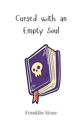 Cursed with an Empty Soul Cursed with an Empty Soul von Creative Arts Management OÜ