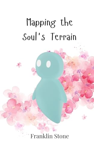 Mapping the Soul's Terrain Mapping the Soul's Terrain von Creative Arts Management OÜ