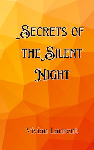 Secrets of the Silent Night Secrets of the Silent Night von Creative Arts Management OÜ