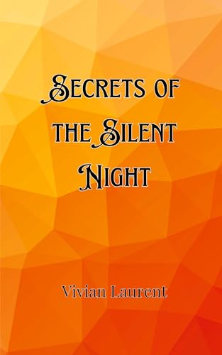 Secrets of the Silent Night von Creative Arts Management OÜ