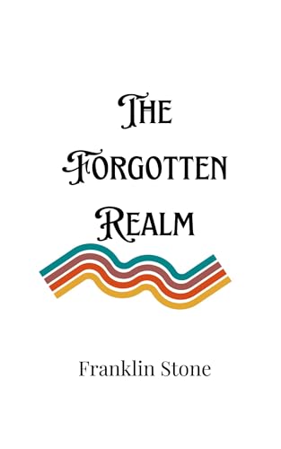 The Forgotten Realm von Creative Arts Management OÜ