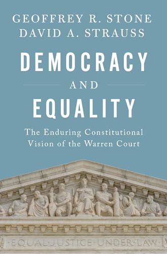 Democracy and Equality: The Enduring Constitutional Vision of the Warren Court (Inalienable Rights) von Oxford University Press, USA