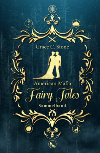 American Mafia FairyTales: Sammelband 1 von Independently published