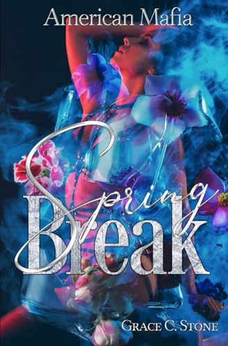 American Mafia - Spring Break (Mafia Seasons, Band 6) von Independently published