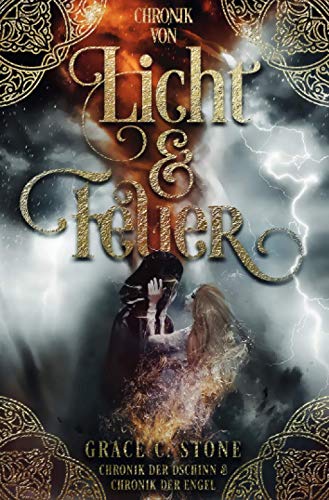 Chronik von Licht & Feuer: Gesamtausgabe Chronik der Dschinn & Chronik der Engel: Gesamtausgabe Chronik der Dschinn & Chronik der Engel Chronik von Licht & Feuer: Gesamtausgabe Chronik der Dschinn & Chronik der Engel: Gesamtausgabe Chronik der Dschinn & Chronik der Engel