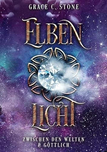 Elbenlicht Spezial Edition / Elbenlicht: Zwischen den Welten & Göttlich Elbenlicht Spezial Edition / Elbenlicht: Zwischen den Welten & Göttlich