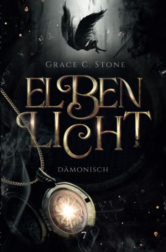 Elbenlicht: Dämonisch (Elbenlicht-Saga, Band 7) von Independently published