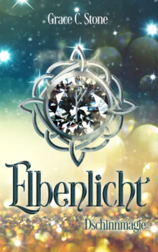 Elbenlicht: Dschinnmagie (Elbenlicht-Saga, Band 13) von Independently published