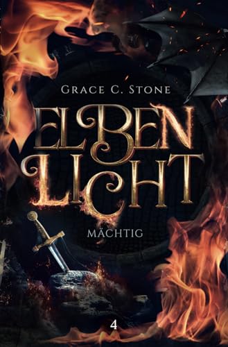 Elbenlicht: Mächtig (Elbenlicht-Saga, Band 4) von Independently published