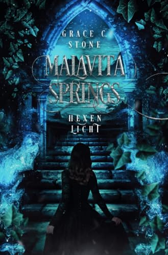 Malavita Springs: Hexenlicht Malavita Springs: Hexenlicht von epubli