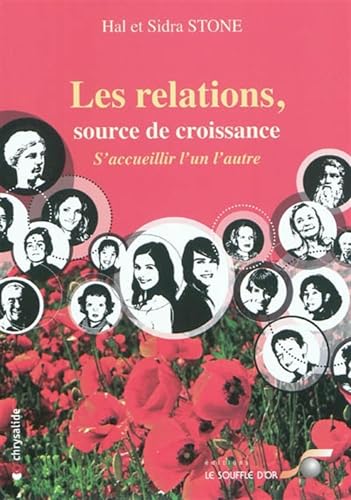 Les relations, source de croissance: S'accueillir l'un l'autre