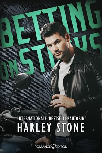 Betting on Stocks (Dead Presidents MC, Band 7) von Romance Edition Verlag