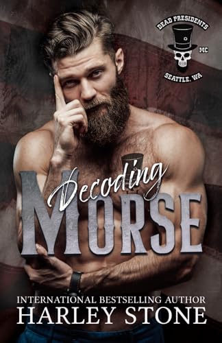 Decoding Morse (Dead Presidents MC, Band 12) von Independently published