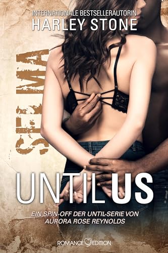Until Us: Selma von Romance Edition Verlag