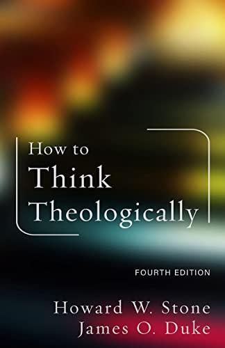 How to Think Theologically: Fourth Edition von Fortress Press,U.S.
