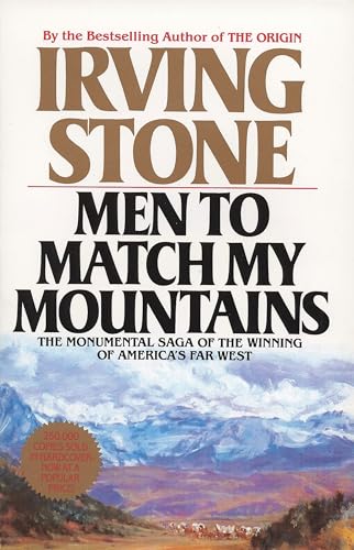 Men to Match My Mountains: The Monumental Saga of the Winning of America's Far West von BERKLEY