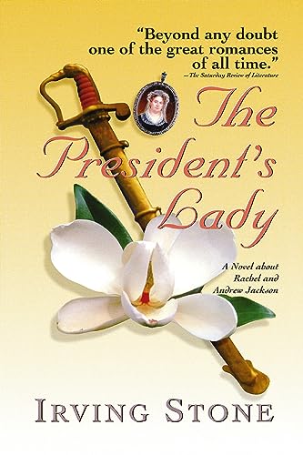 The President's Lady: A Novel about Rachel and Andrew Jackson von Thomas Nelson