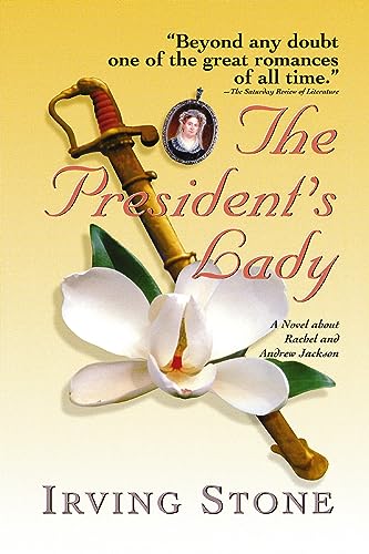 President's Lady: A Novel about Rachel and Andrew Jackson