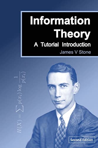 Information Theory: A Tutorial Introduction (2nd Edition) von Sebtel Press