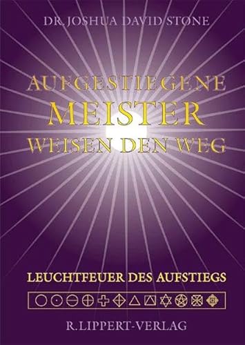 Aufgestiegene Meister weisen den Weg: Leuchtfeuer des Aufstiegs