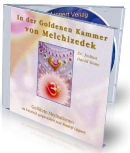 In der goldenen Kammer von Melchizedek: Geführte Meditationen Aufstiegsaktivierungs CD