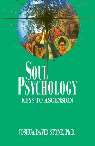 Soul Psychology: Keys to Ascension (The Ascension Series)
