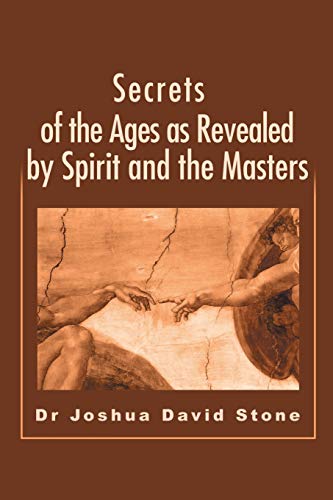 Secrets of the Ages as Revealed by Spirit and the Masters (Ascension Books) von Writers Club Press