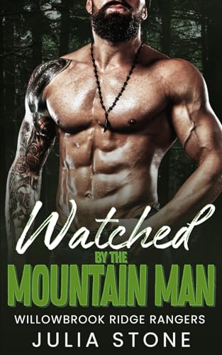 Watched by the Mountain Man: An Instalove OTT Short Romance (Willowbrook Ridge Rangers) von Independently published