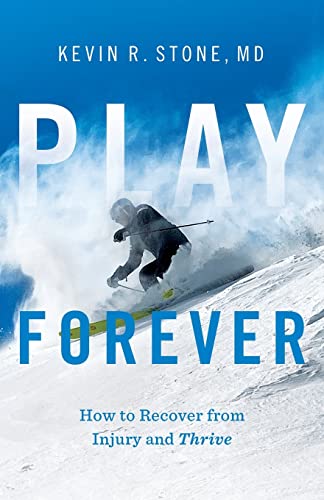 Play Forever: How to Recover From Injury and Thrive von Lioncrest Publishing
