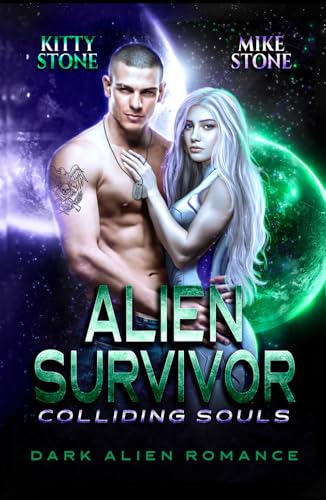 Alien Survivor - Colliding Souls: Dark Alien Romance (Crashed on Earth, Band 4)