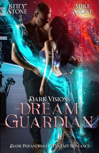 Dark Visions - The Dream Guardian: Dark Paranormal Fantasy Romance Dark Visions - The Dream Guardian: Dark Paranormal Fantasy Romance