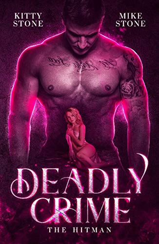 Deadly Crime: The Hitman (Dark & Deadly, Band 4) von Independently published