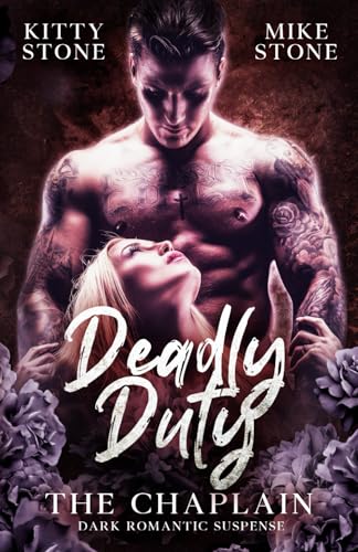 Deadly Duty - The Chaplain: Dark Romantic Suspense (Darker & Deadlier, Band 1) von Independently published