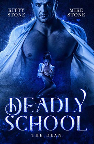 Deadly School: The Dean (Dark & Deadly, Band 2) von Independently published