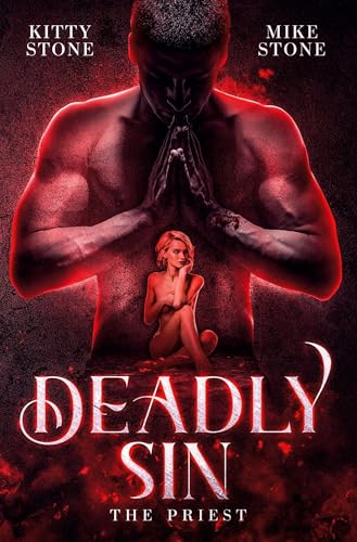 Deadly Sin - The Priest: Dark Romance (Dark & Deadly) von tolino media