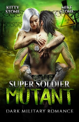 Super Soldier - Mutant: Dark Military Romance (Secret Experiments, Band 3) von Independently published