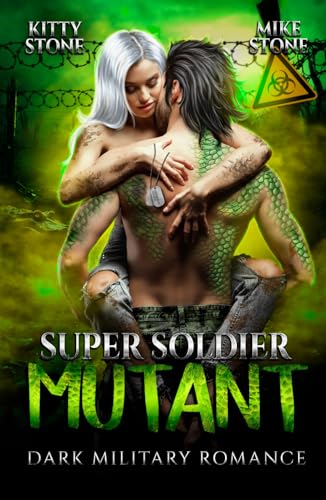 Super Soldier - Mutant: Dark Military Romance (Secret Experiments, Band 3)