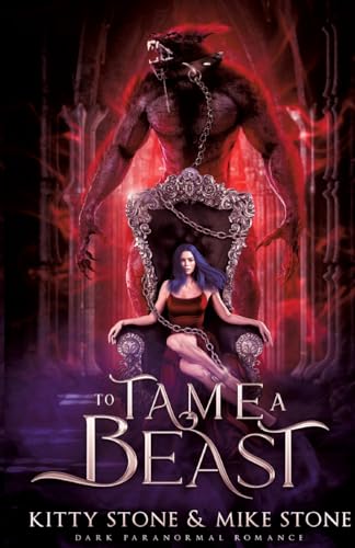 To Tame a Beast: Dark Paranormal Romance To Tame a Beast: Dark Paranormal Romance von tredition