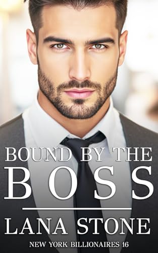 Bound by the Boss (New York Billionaires, Band 16) von Independently published