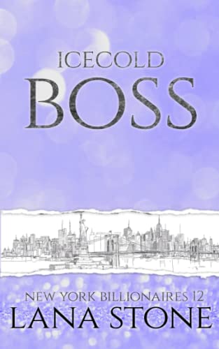 Icecold Boss: Ein Chef zum Niederknien (New York Billionaires, Band 11)