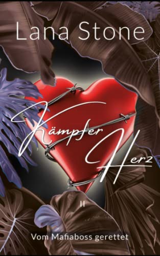 Kämpferherz 2: Vom Mafiaboss gerettet von Independently published