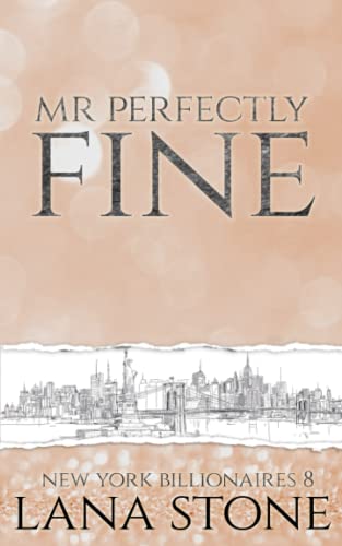 Mr Perfectly Fine!: Ein Milliardär mit besonderen Vorlieben (New York Billionaires, Band 8) Mr Perfectly Fine!: Ein Milliardär mit besonderen Vorlieben (New York Billionaires, Band 8) von Independently published