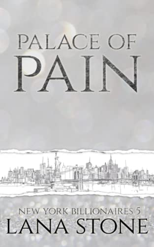 Palace of Pain: Vom Milliardär gekauft (New York Billionaires, Band 5) Palace of Pain: Vom Milliardär gekauft (New York Billionaires, Band 5)