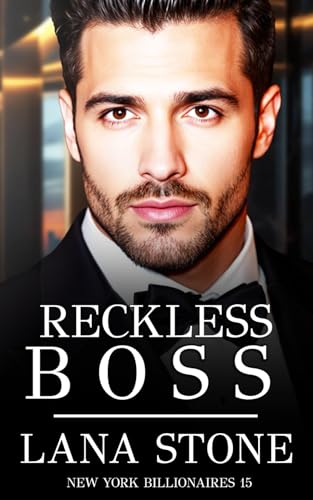 Reckless Boss (New York Billionaires, Band 15) von Independently published