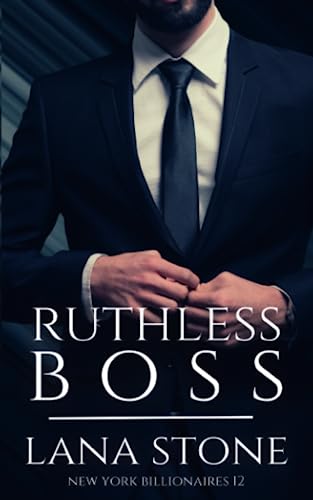 Ruthless Boss (New York Billionaires, Band 12) Ruthless Boss (New York Billionaires, Band 12) von Independently published