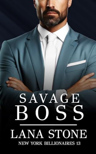 Savage Boss (New York Billionaires, Band 13) von Independently published