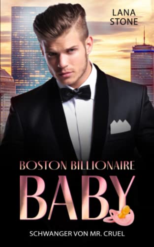 Schwanger von Mr Cruel: (Boston Billionaire Baby 2) von Independently published